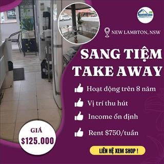 Sang tiệm take away, rent rẻ, có lời đều mỗi tuần vùng Newcastle