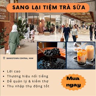 Sang lại tiệm trà sữa nổi tiếng vùng Bankstown, NSW