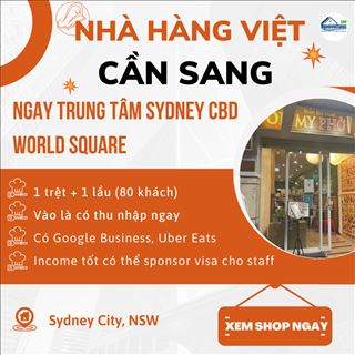Sang nhà hàng Việt ngay trung tâm Sydney, vào là có thu nhập ngay